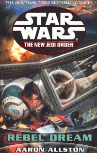 Star Wars Enemy Lines II: Rebel Dream by Aaron Allston