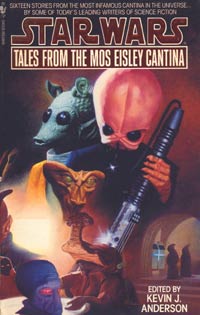 Star Wars Tales from the Mos Eisley Cantina Edited by Kevin J. Anderson